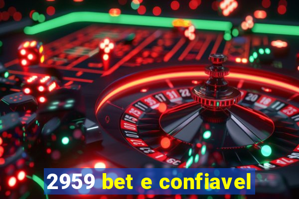 2959 bet e confiavel